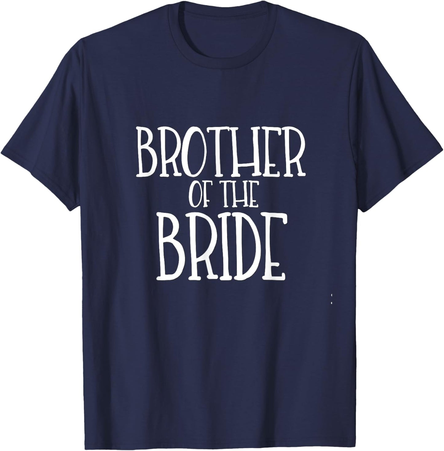 Brother of the Bride Shirt Wedding Party Groom Family Tribe T-Shirt - T-Shirt | Navy