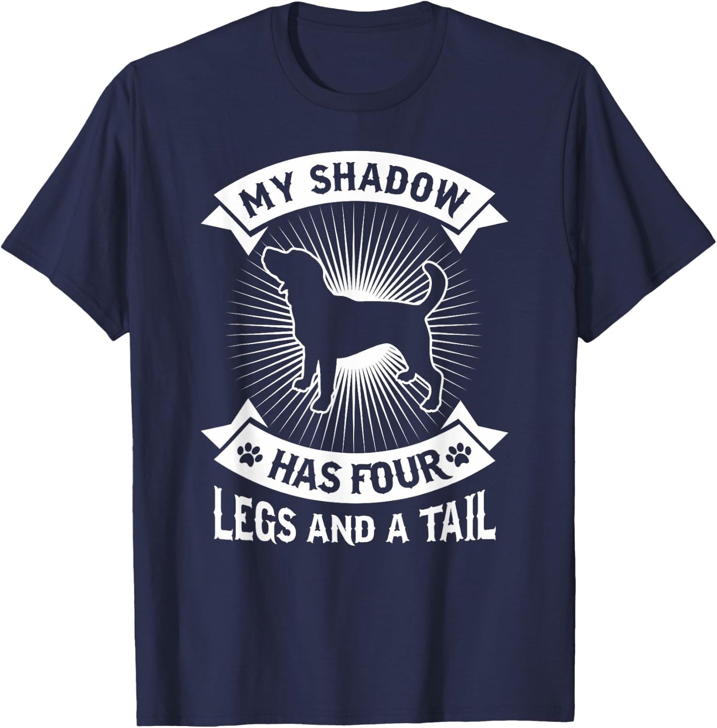 My Shadow Has 4 Legs And A Tail Beagle Dog Owner Shirt Men Women Kids T-Shirt - T-Shirt | Navy