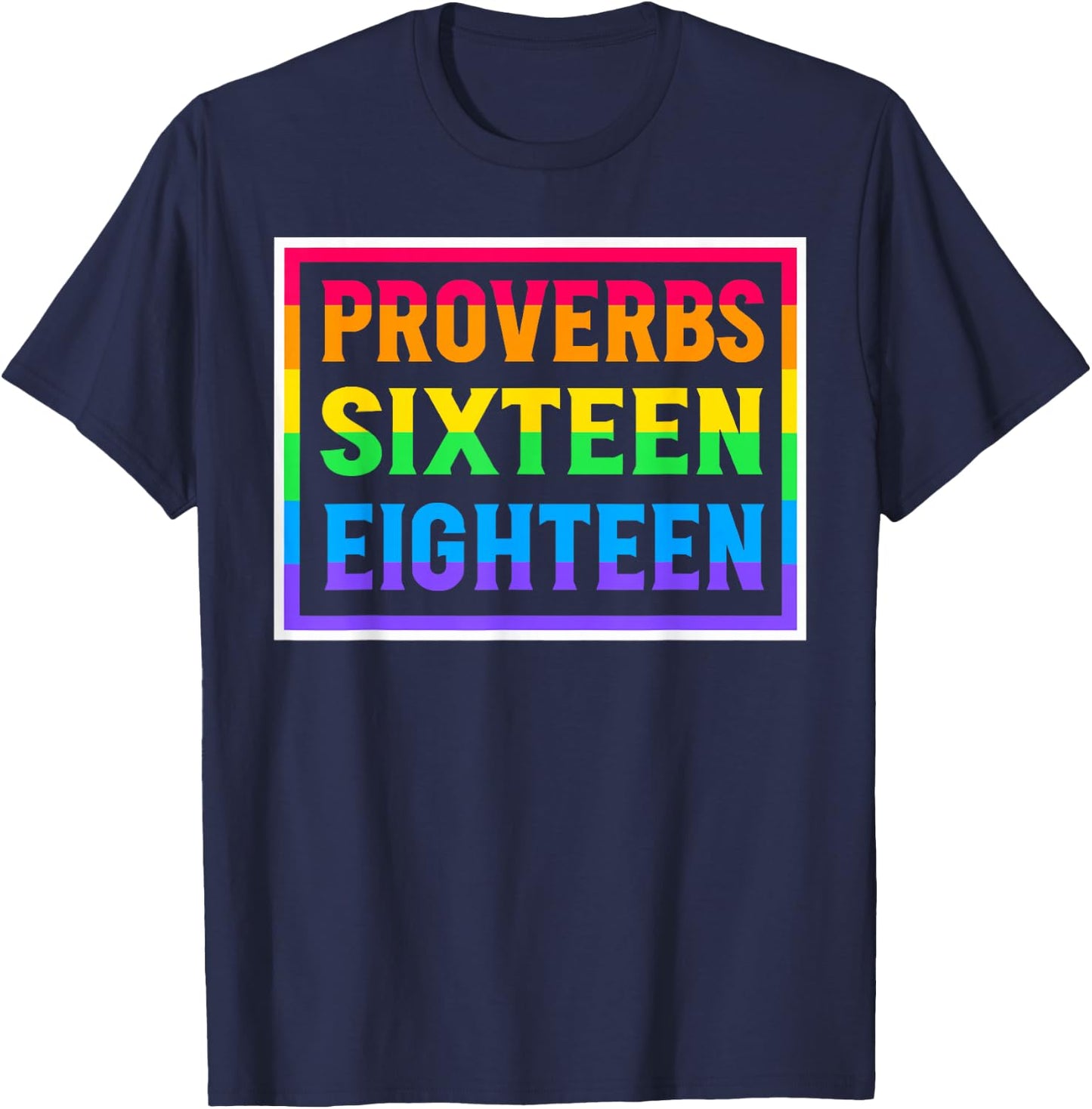 Proverbs Sixteen Eighteen Pride Goes Before Destruction T-Shirt - T-Shirt | Navy