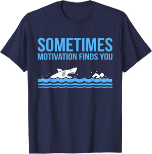 Motivation Finds You Funny Swimmer Swimming Coach Men Women T-Shirt - T-Shirt | Navy