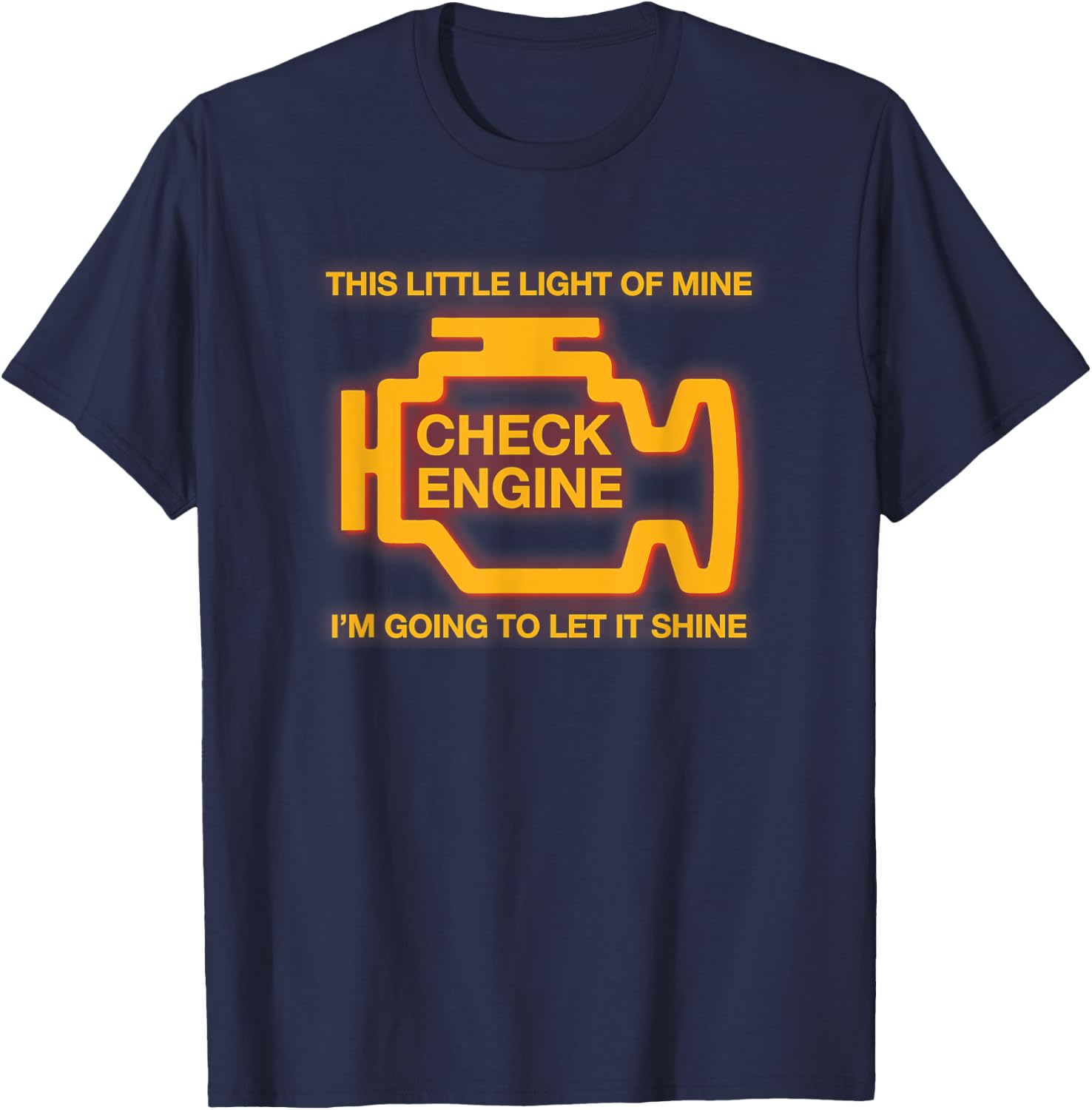 This Little Light Of Mine Check Engine Light T-Shirt - T-Shirt | Navy