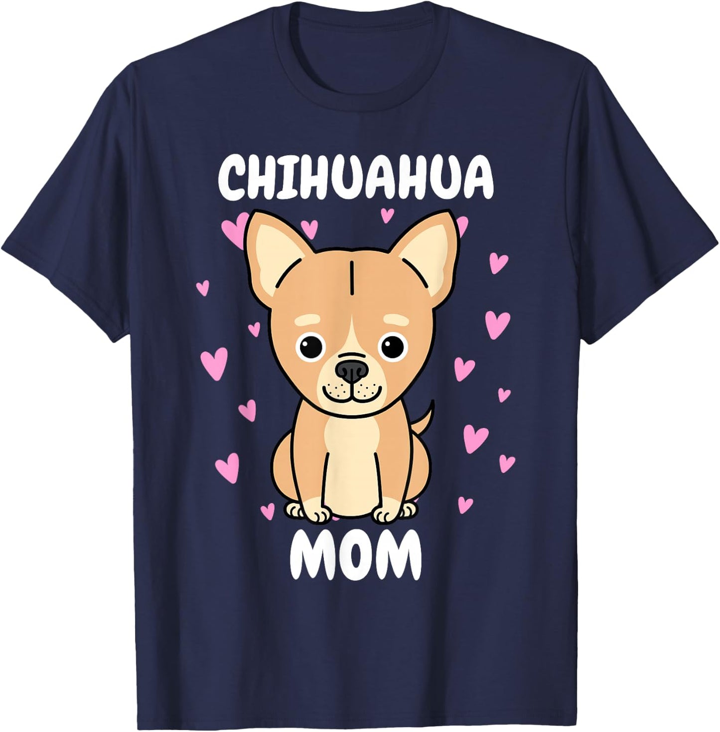 Chihuahua Mom Mummy Mama Mum Mommy Mother's Day Mother T-Shirt - T-Shirt | Navy