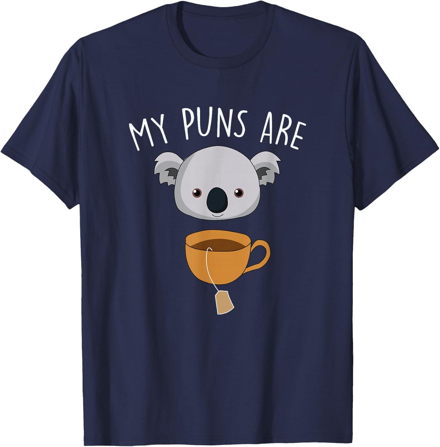 My Puns Are Koala Tea Funny Animal Puns T-Shirt - T-Shirt | Navy