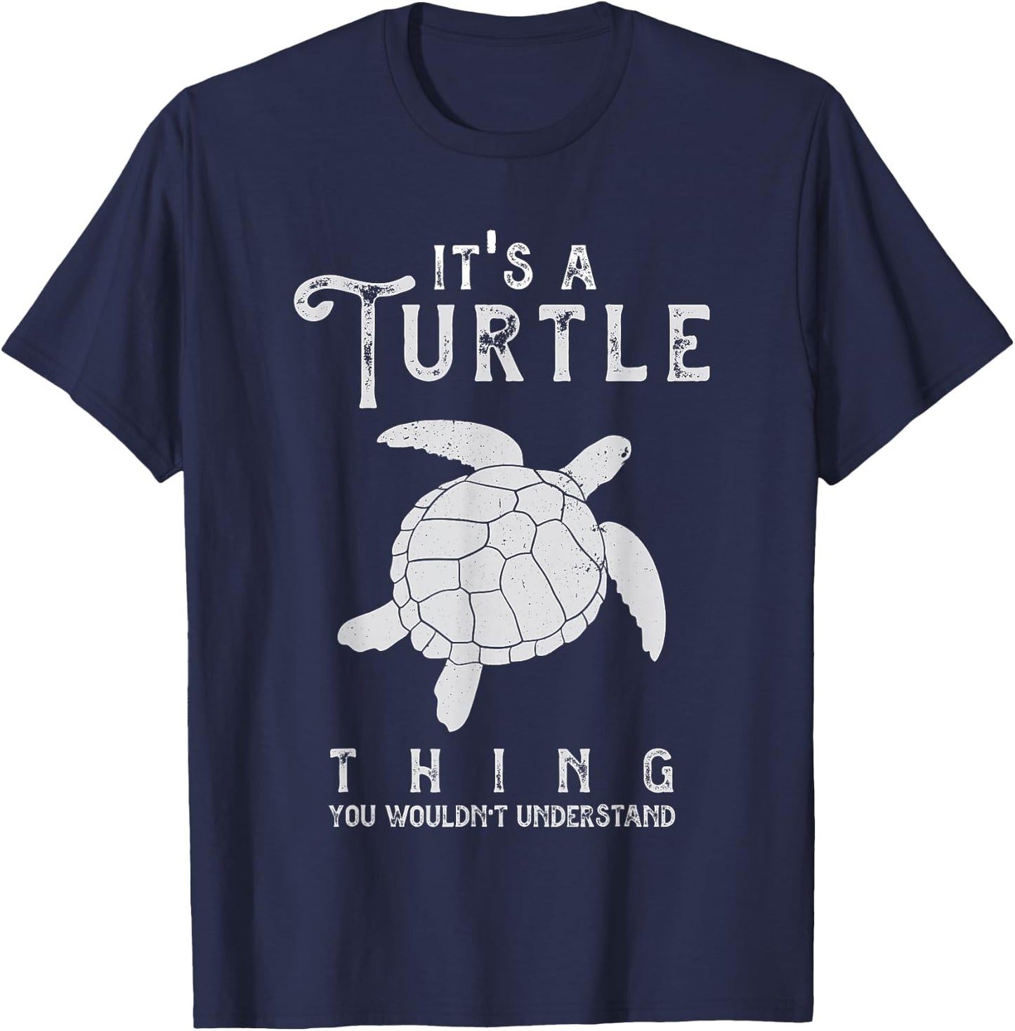 It's A Turtle Thing Funny Turtles Lover Sea Animal Cute T-Shirt - T-Shirt | Navy