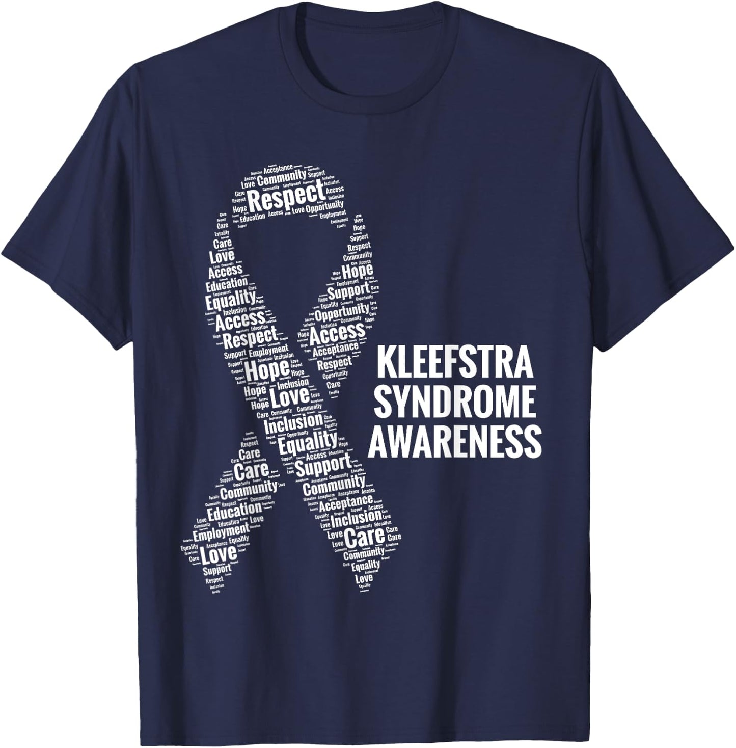 Kleefstra Syndrome Awareness 9q Deletion Care Advocacy Gift T-Shirt - T-Shirt | Navy