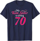 Funny My Twin Sister Is Turning 70 Birthday 70th Birth Year T-Shirt - T-Shirt | Navy
