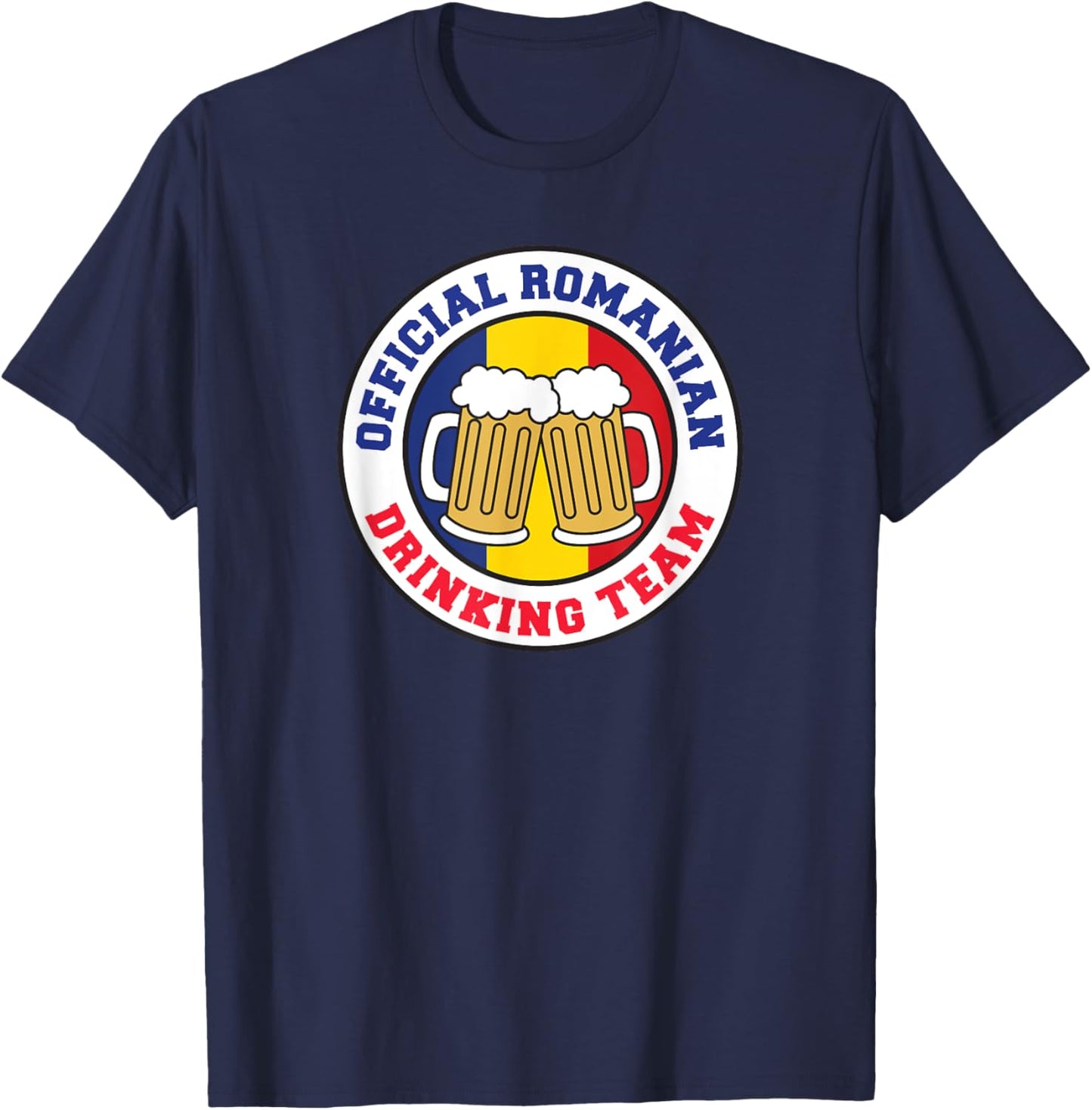 Official Romanian Drinking Team Flag of Romania Beer Funny T-Shirt - T-Shirt | Navy