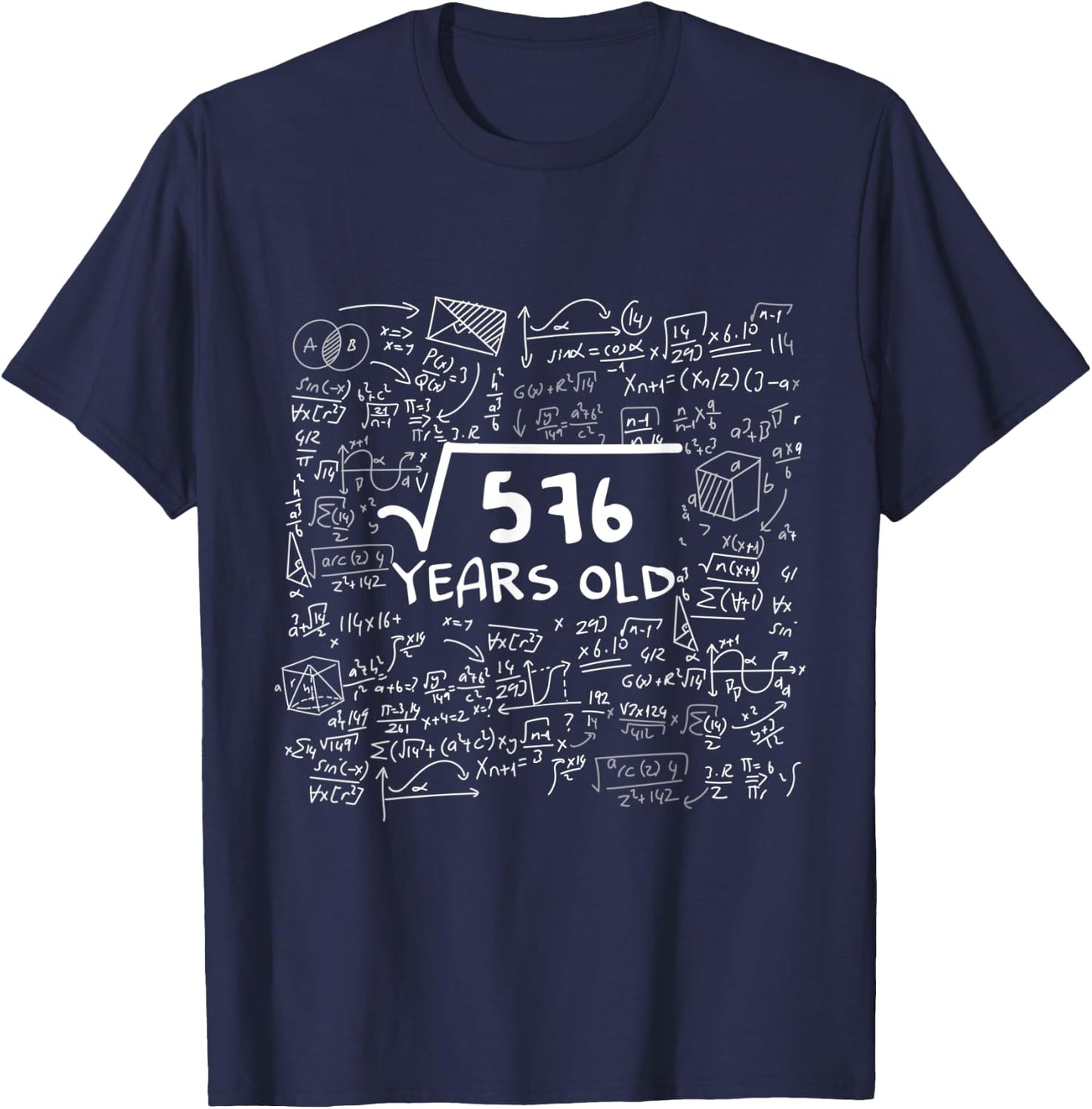 Square Root Of 576 Years Old funny Birthday Math T-Shirt - T-Shirt | Navy
