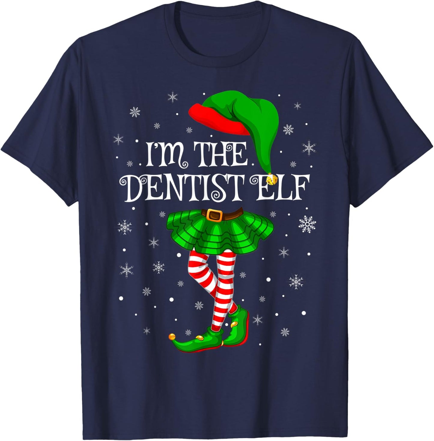 Matching Family Group I'm The Dentist Elf Christmas T-Shirt - T-Shirt | Navy