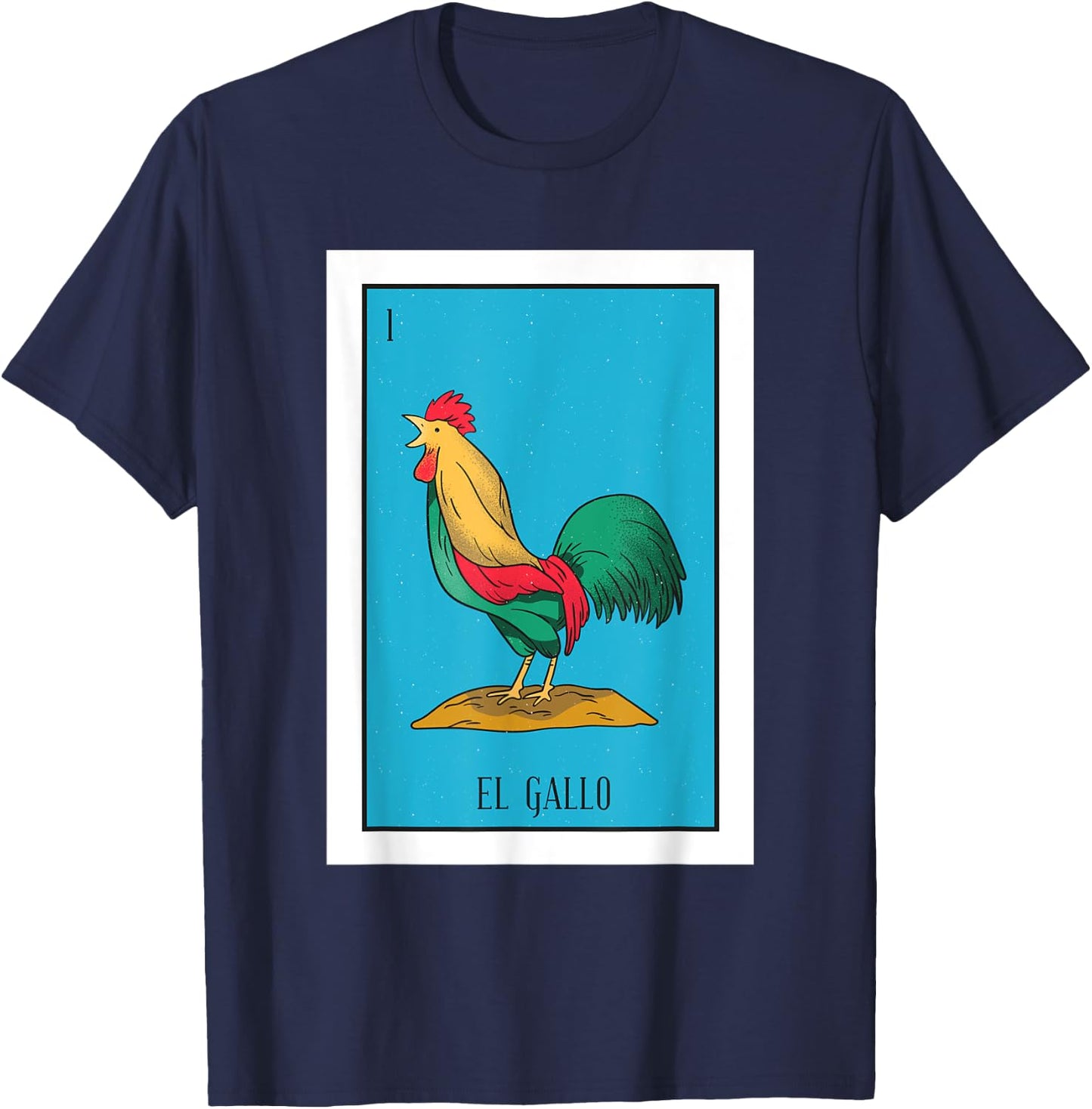 El Pollo Lottery Gift The Chicken Mexican Card Lottery T-Shirt - T-Shirt | Navy