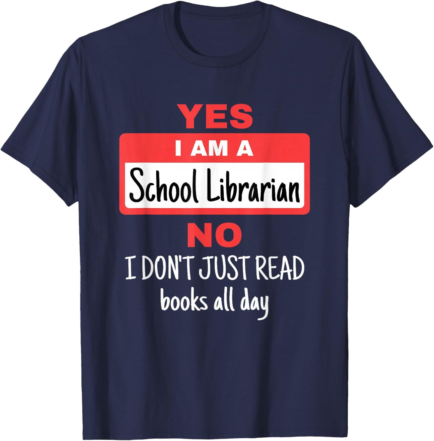 School Librarian Appreciation Funny Don't Read Books T-Shirt - T-Shirt | Navy