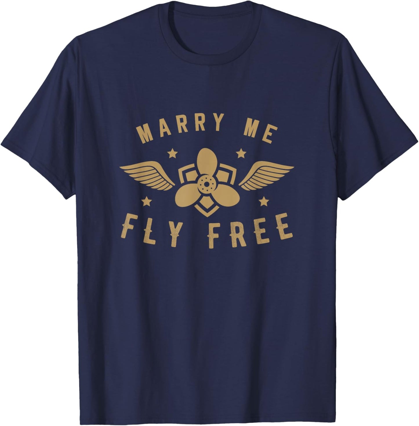 Pilot Gifts - Marry Me Fly Free T-Shirt - T-Shirt | Navy