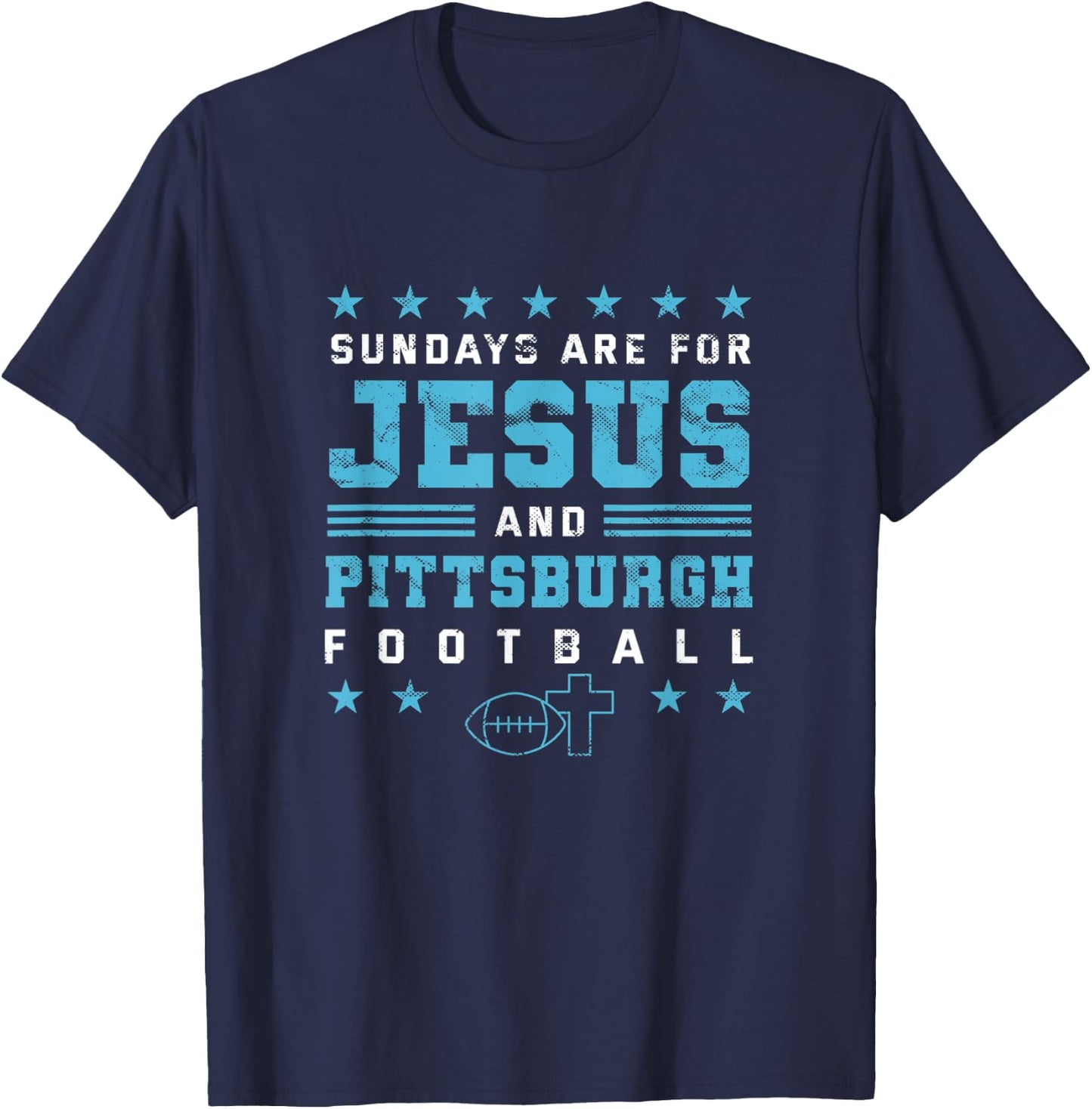 Sundays are for Jesus and Pittsburgh Football T-Shirt - T-Shirt | Navy