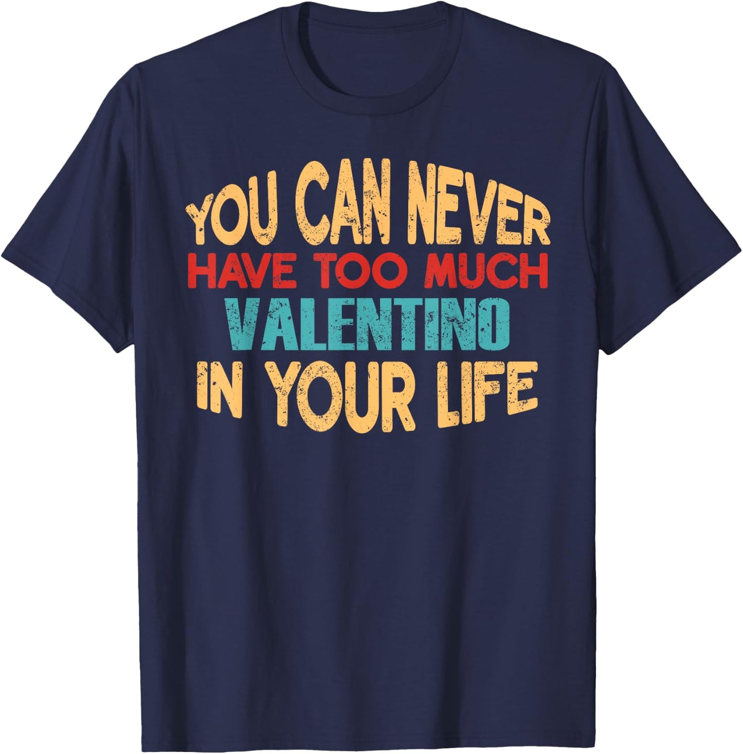Funny Valentino Personalized First Name Joke Item T-Shirt - T-Shirt | Navy