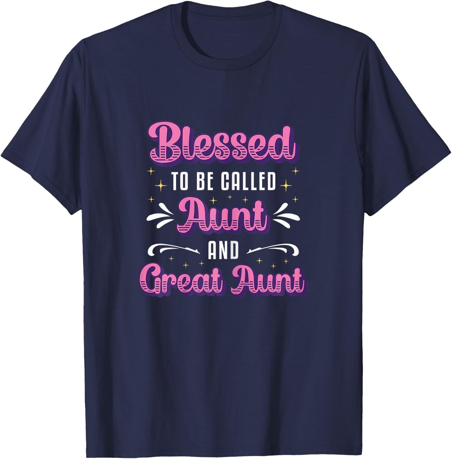 Blessed To Be Called Aunt And Great Aunt T-Shirt - T-Shirt | Navy