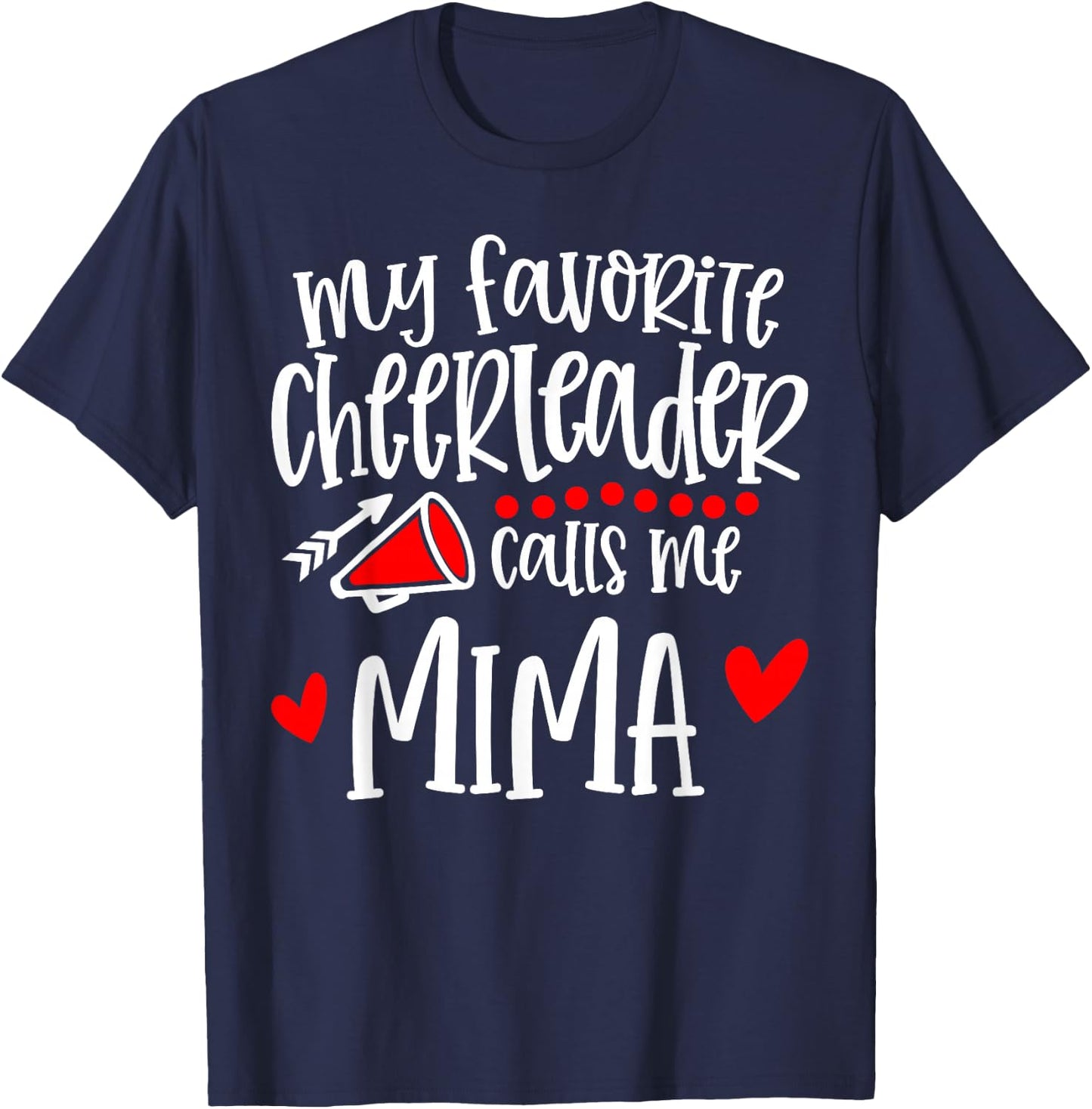 My Favorite Cheerleader Calls Me Mima Funny Cheerleading T-Shirt - T-Shirt | Navy