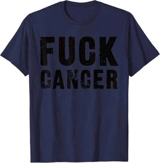 Fuck Cancer Black Font T-Shirt - T-Shirt | Navy