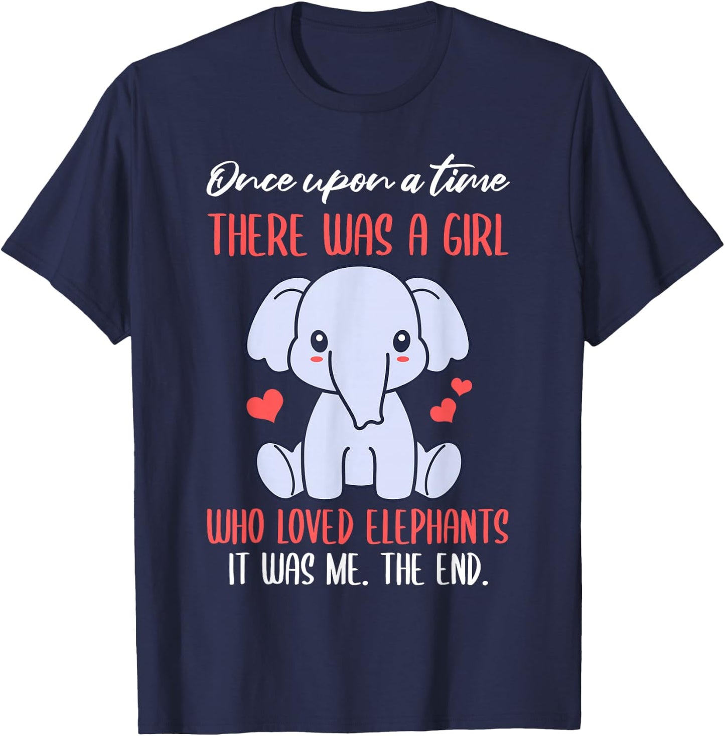 Once There Was A Girl Who Loved Elephants T-Shirt - T-Shirt | Navy
