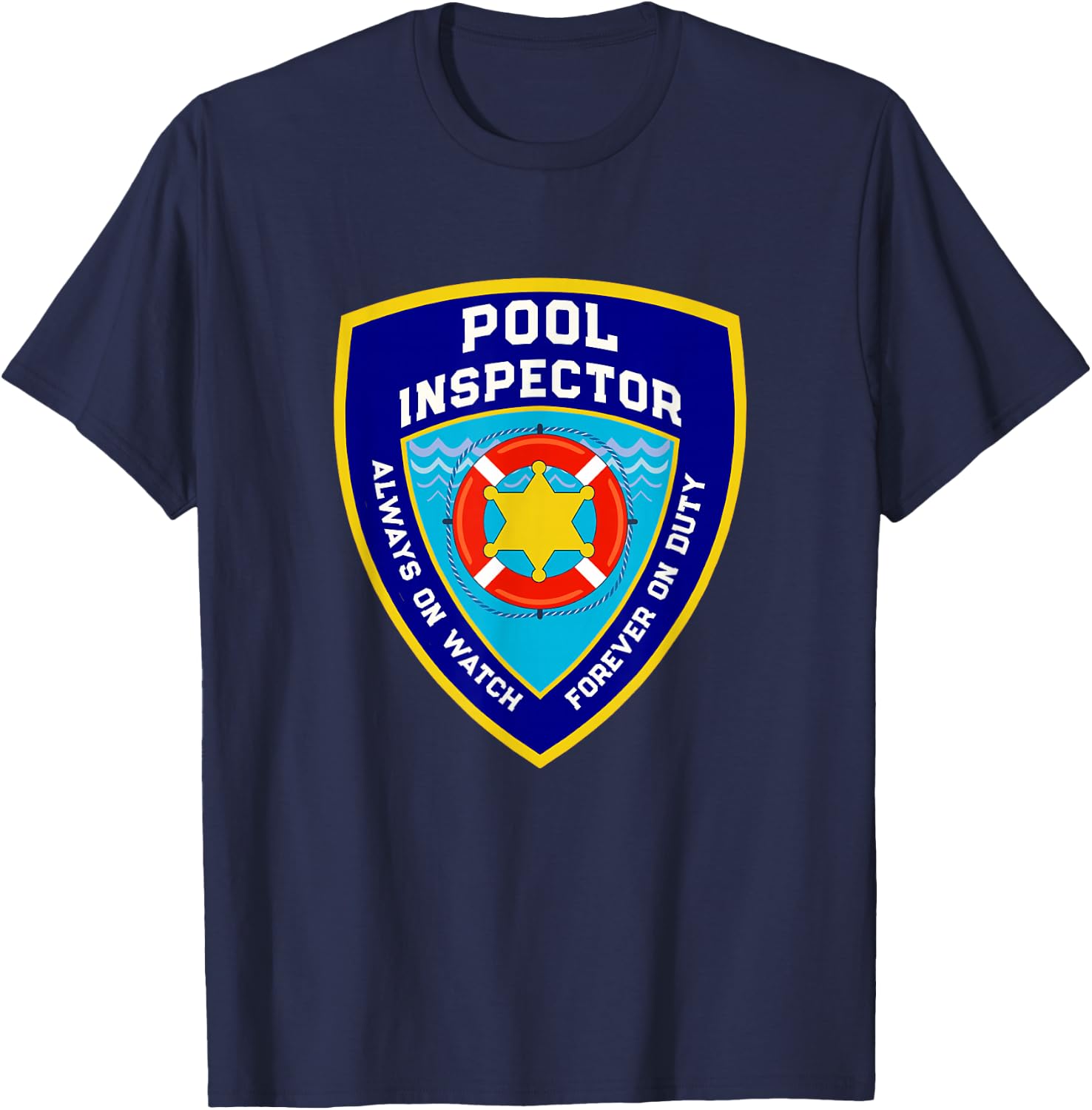 Funny POOL INSPECTOR Off Duty Lifeguards Living Poolside T-Shirt - T-Shirt | Navy