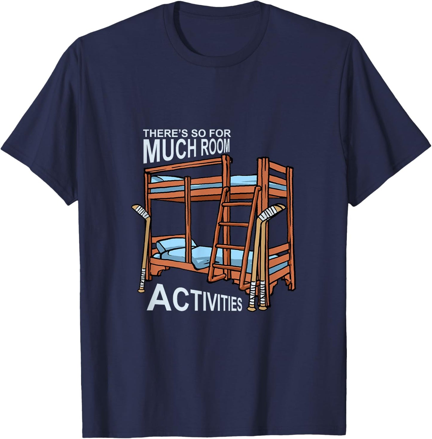 There's So Much Room For Activities Siblings Gift T-Shirt - T-Shirt | Navy