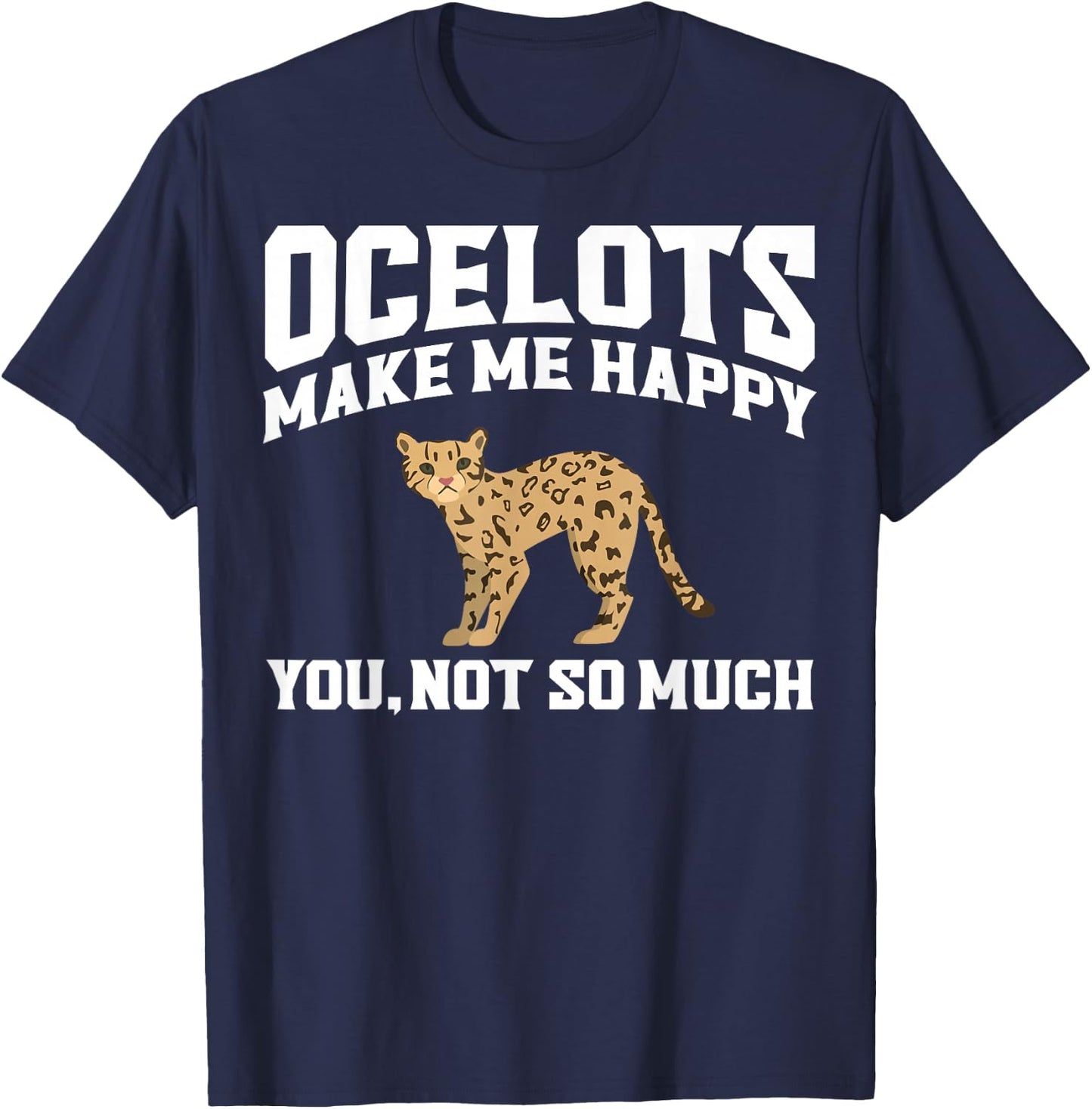 Ocelot Apparel - Best Funny Ocelots Cat Lover Design T-Shirt - T-Shirt | Navy