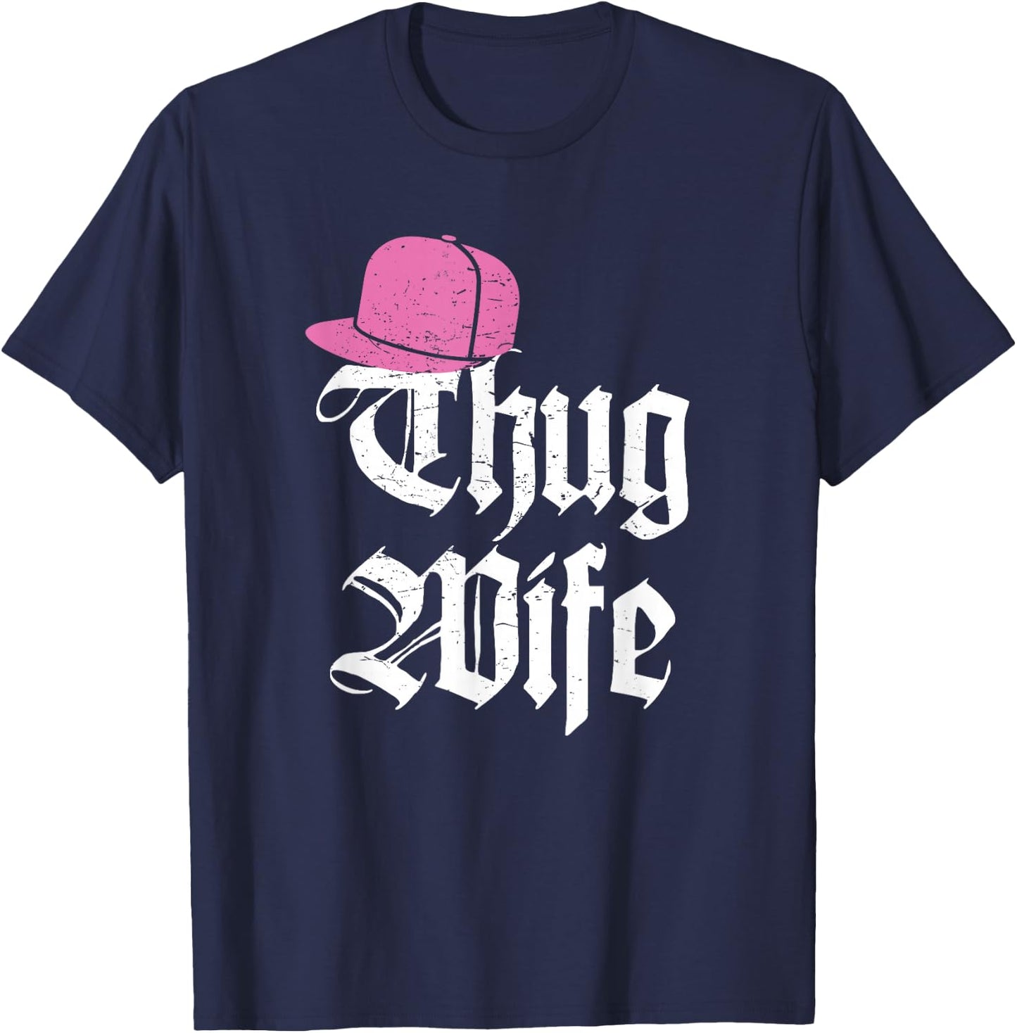 Thug Wife Funny Gangster hat Fiance Married T-Shirt - T-Shirt | Navy