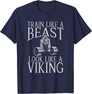 Train like a Beast Look like a Viking Workout Bodybuilding T-Shirt - T-Shirt | Navy