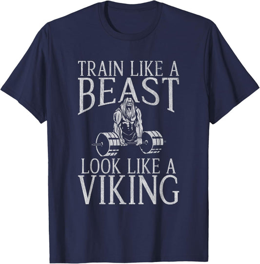 Train like a Beast Look like a Viking Workout Bodybuilding T-Shirt - T-Shirt | Navy