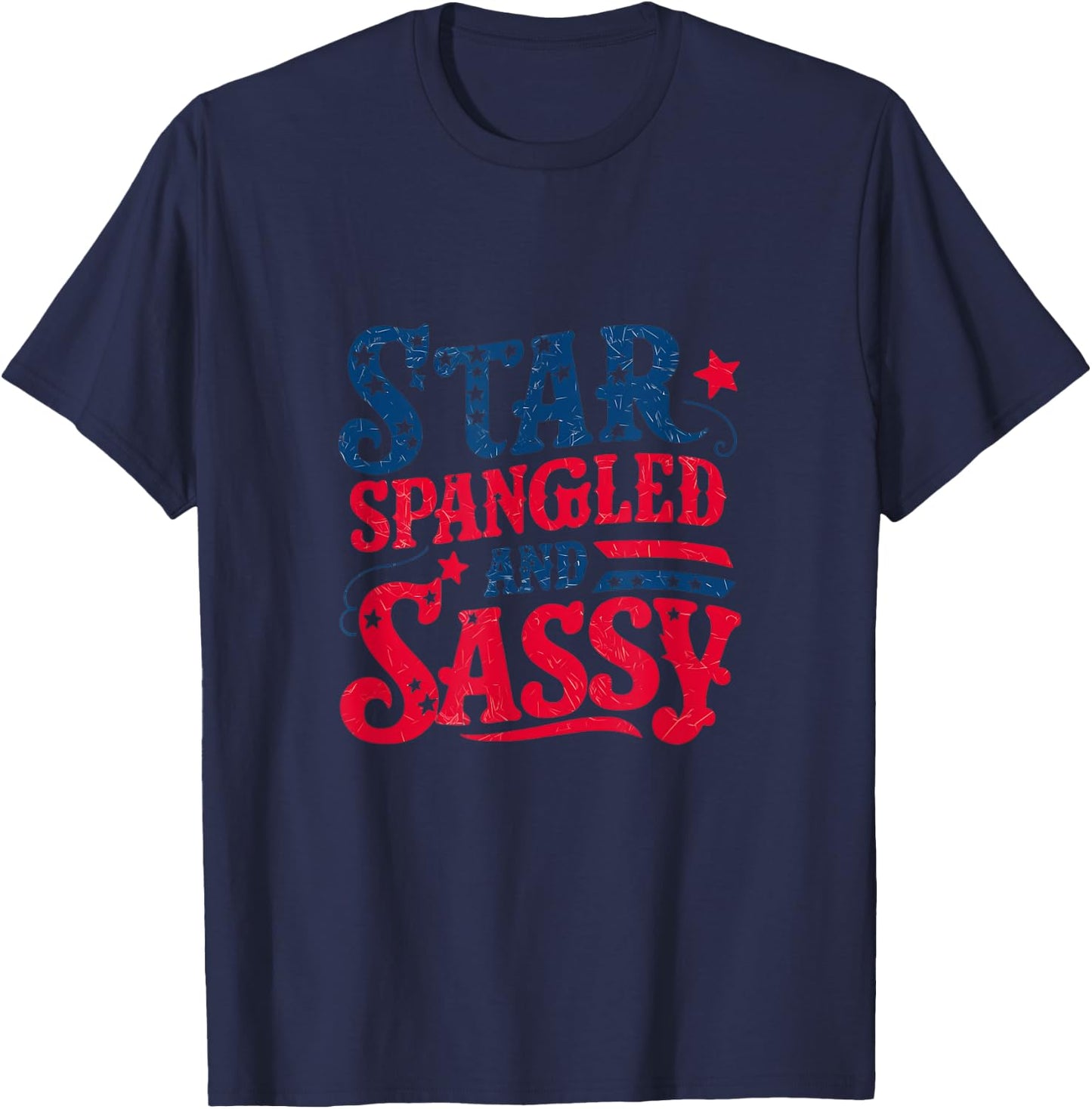 Star Spangled & Sassy Independence Day 4th Of July Men T-Shirt - T-Shirt | Navy