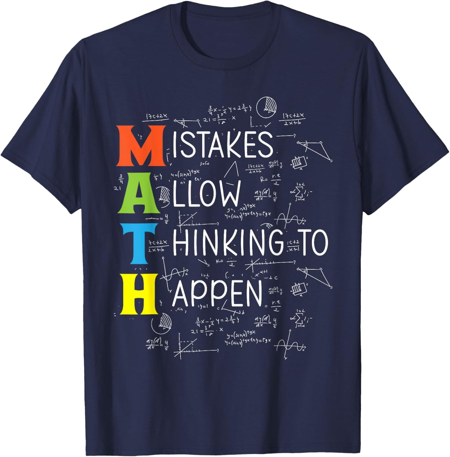 Math Mistakes Allow Thinking to Happen T-Shirt - T-Shirt | Navy