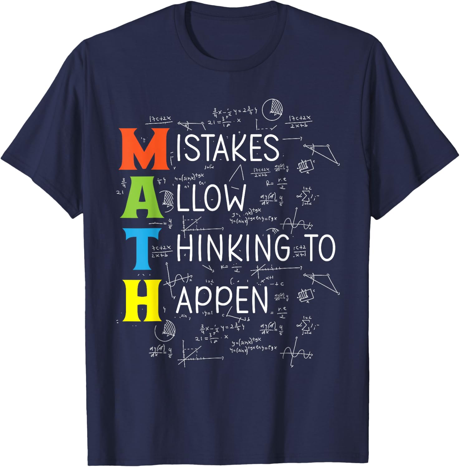 Math Mistakes Allow Thinking to Happen T-Shirt - T-Shirt | Navy