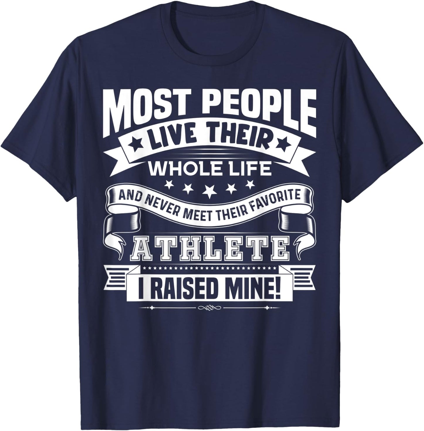 Raised Mine Favorite Athlete Proud Mom Dad Of Sport Athlete T-Shirt - T-Shirt | Navy