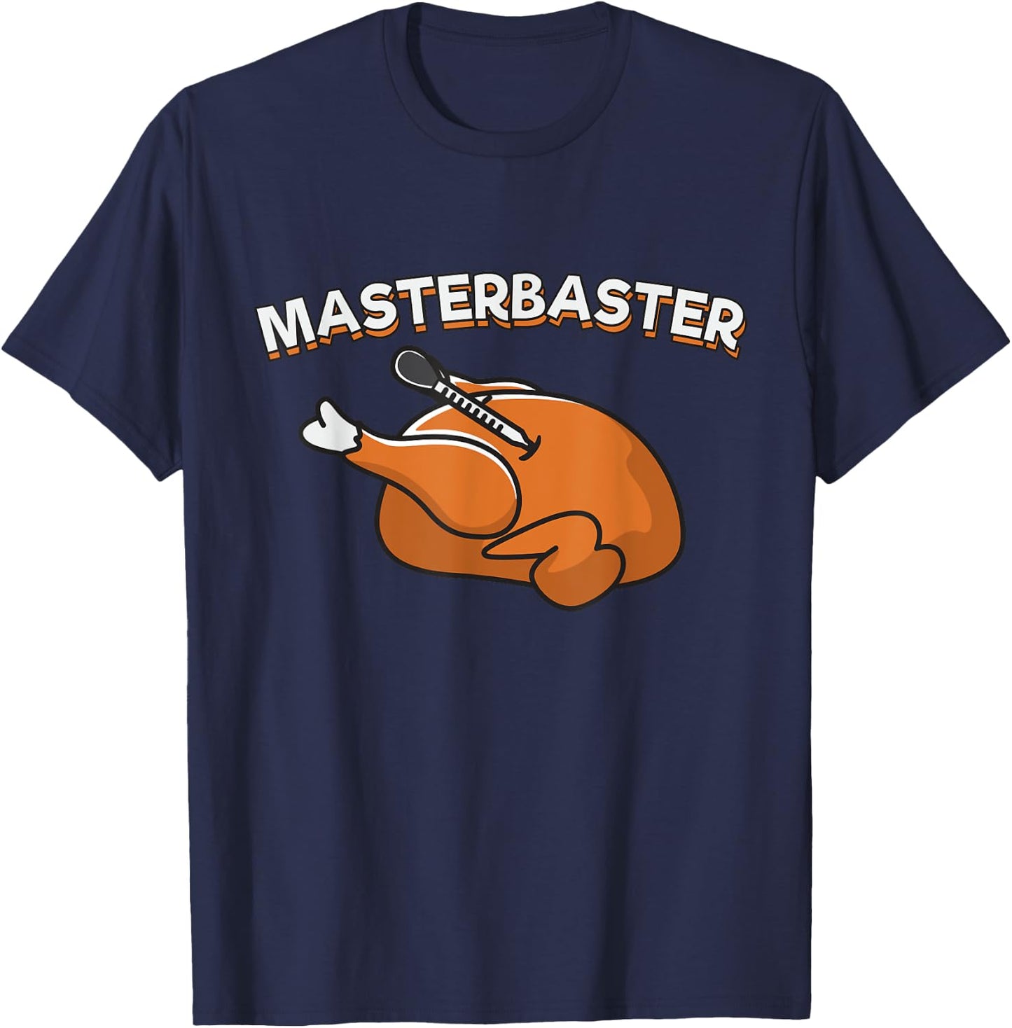 Master Baster Funny Thanksgiving T-Shirt - T-Shirt | Navy