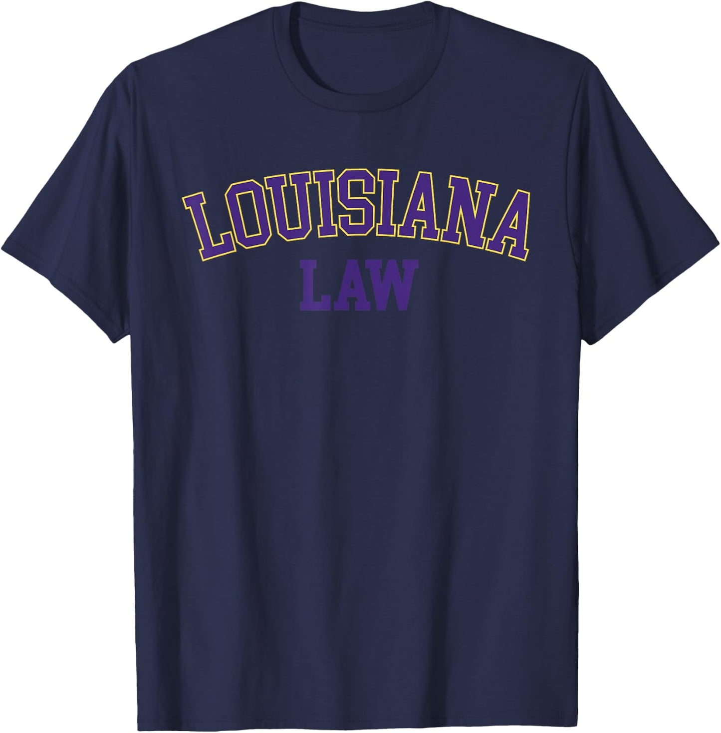 Louisiana Law, Louisiana Bar Graduate Gift Lawyer College T-Shirt - T-Shirt | Navy