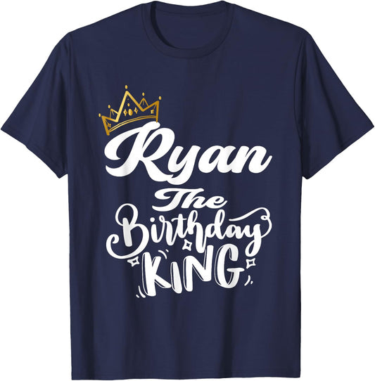 Ryan The Birthday King Happy Birthday Shirt Men Boys Teens T-Shirt - T-Shirt | Navy
