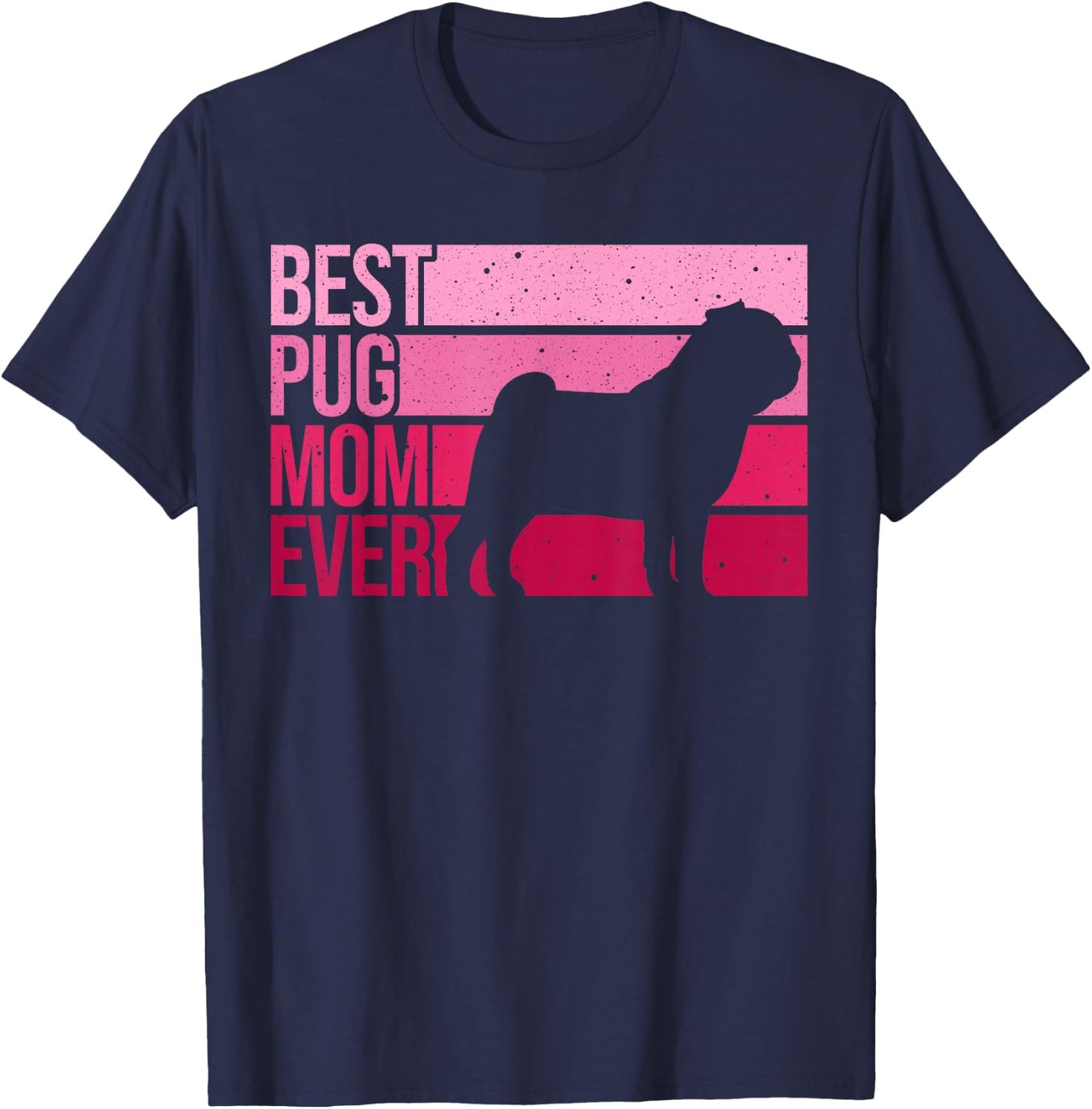 Cute Pug Art For Mom Women Breed Pet Dog Puppy Pug Lovers T-Shirt - T-Shirt | Navy