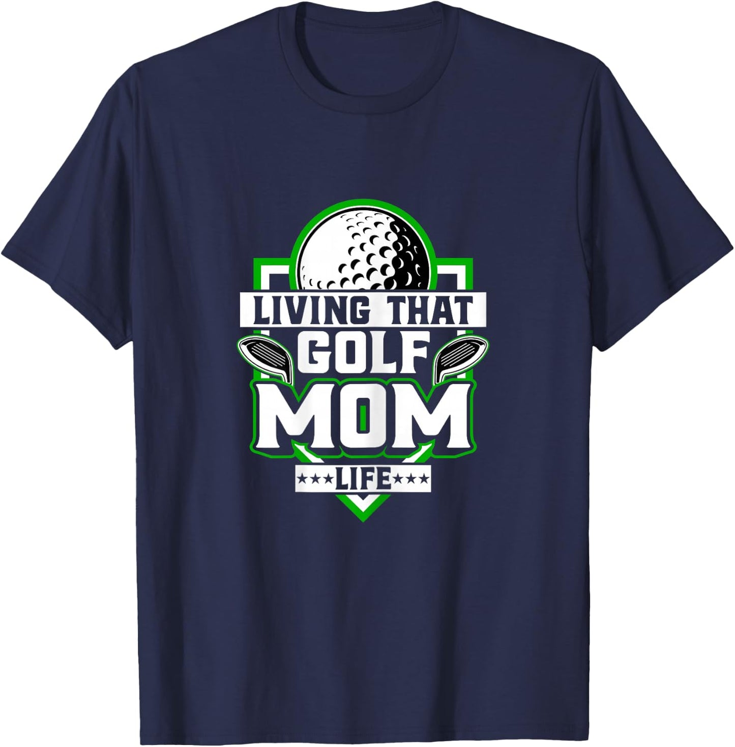 Living That Golf Mom Life - Golfer Golfing Golf Lover Mother T-Shirt - T-Shirt | Navy