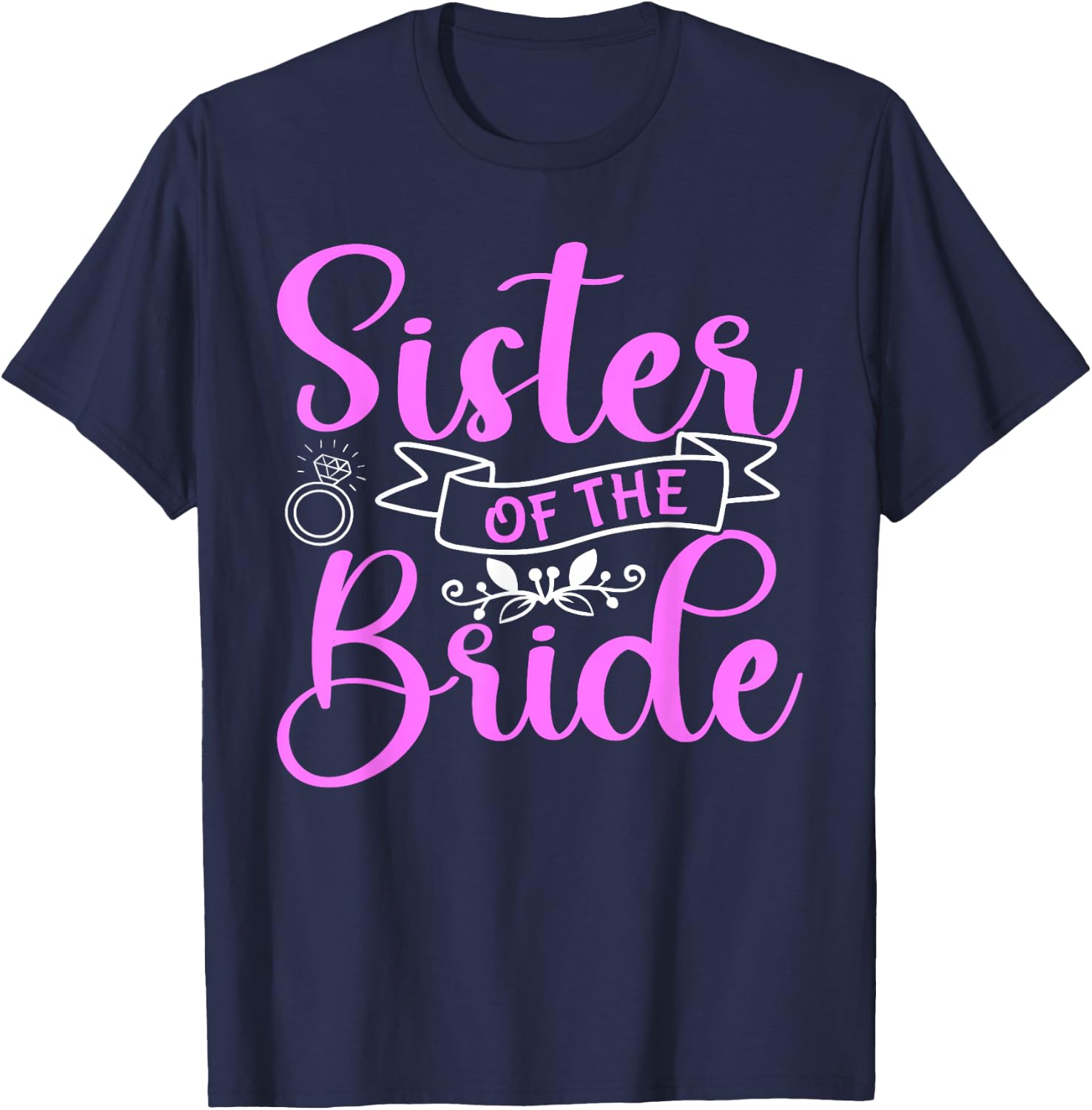 Sister Of The Bride T-Shirt - T-Shirt | Navy
