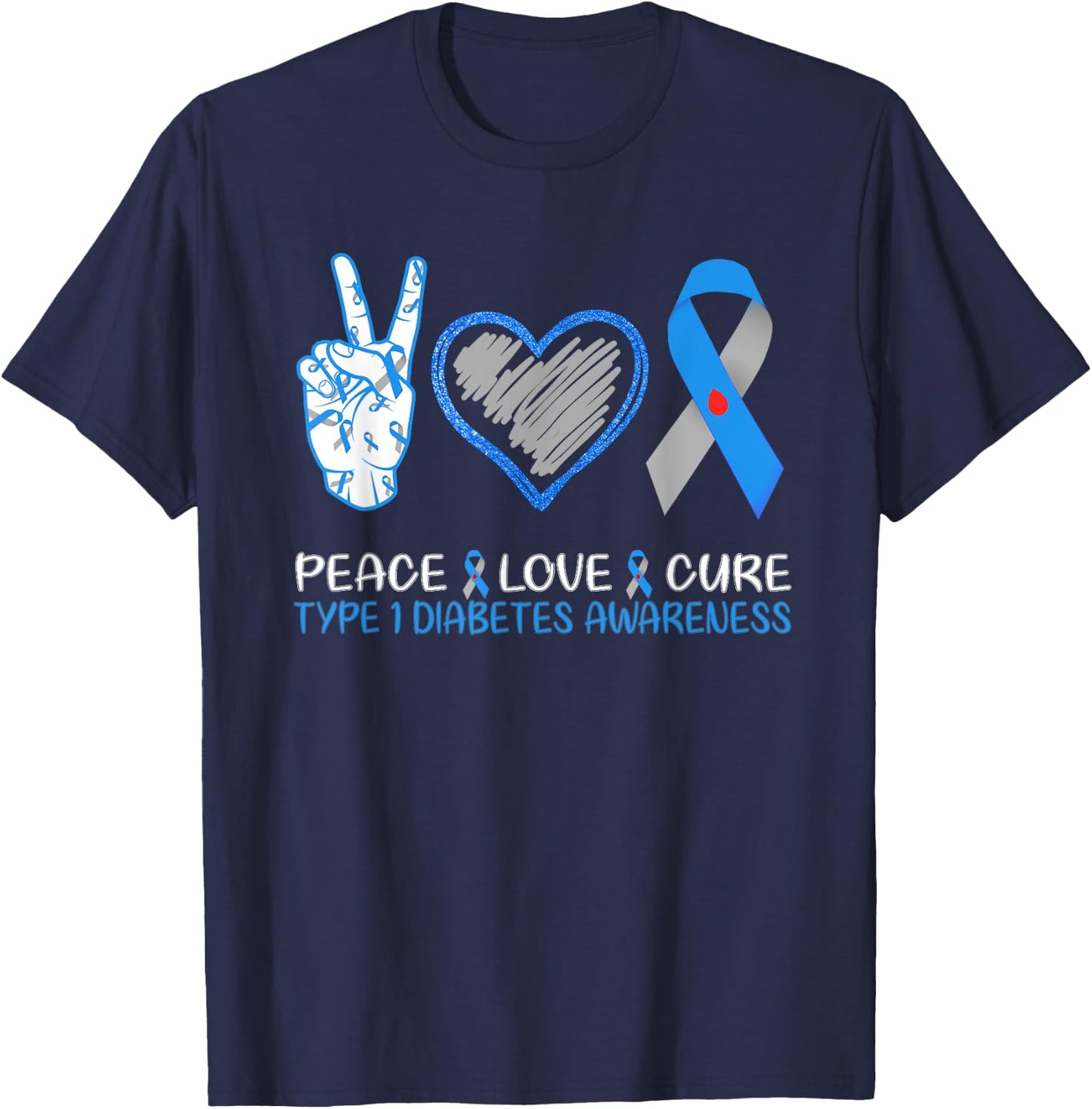 Peace Love Cure Type 1 Diabetes Awareness Month T1D Warrior T-Shirt - T-Shirt | Navy