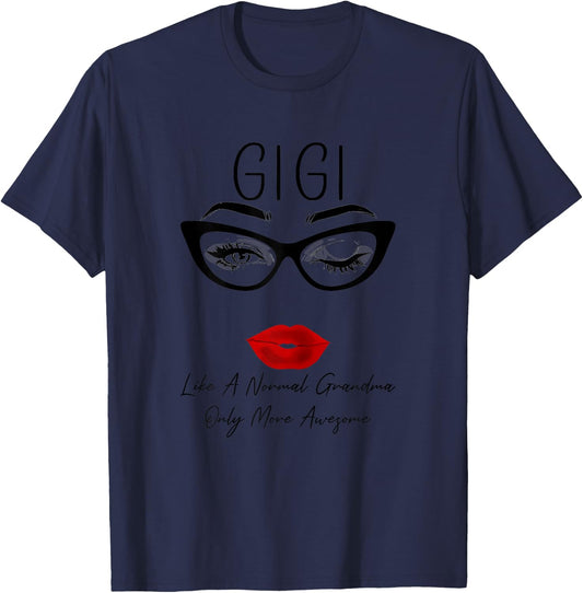 Gigi Like a Normal Grandma Only More Awesome Glasses Face T-Shirt - T-Shirt | Navy