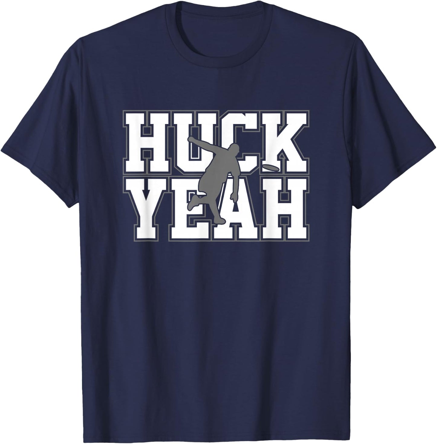 Huck Yeah Ultimate Frisbee T-Shirt - T-Shirt | Navy
