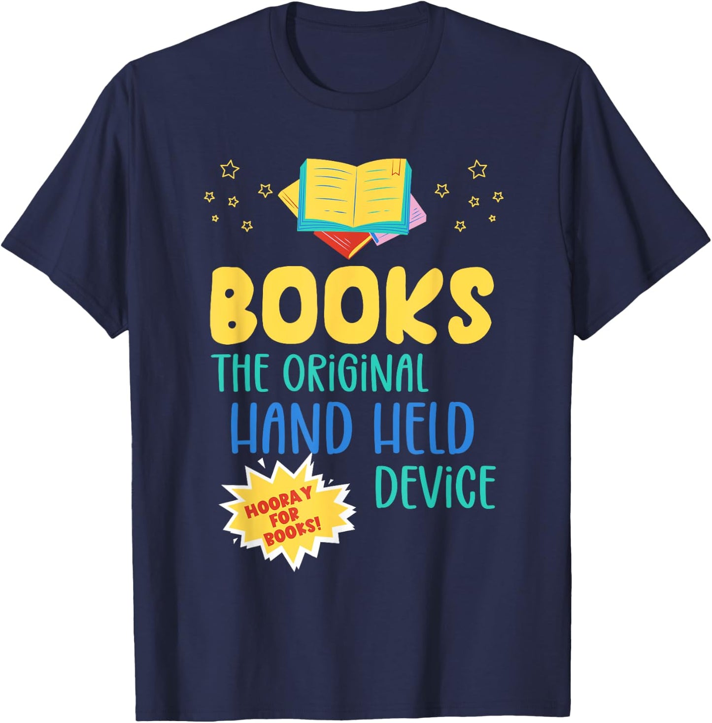 Books The Original Hand Held Device, Librarian Read Teacher Men Women Girls Kids T-Shirt - T-Shirt | Navy