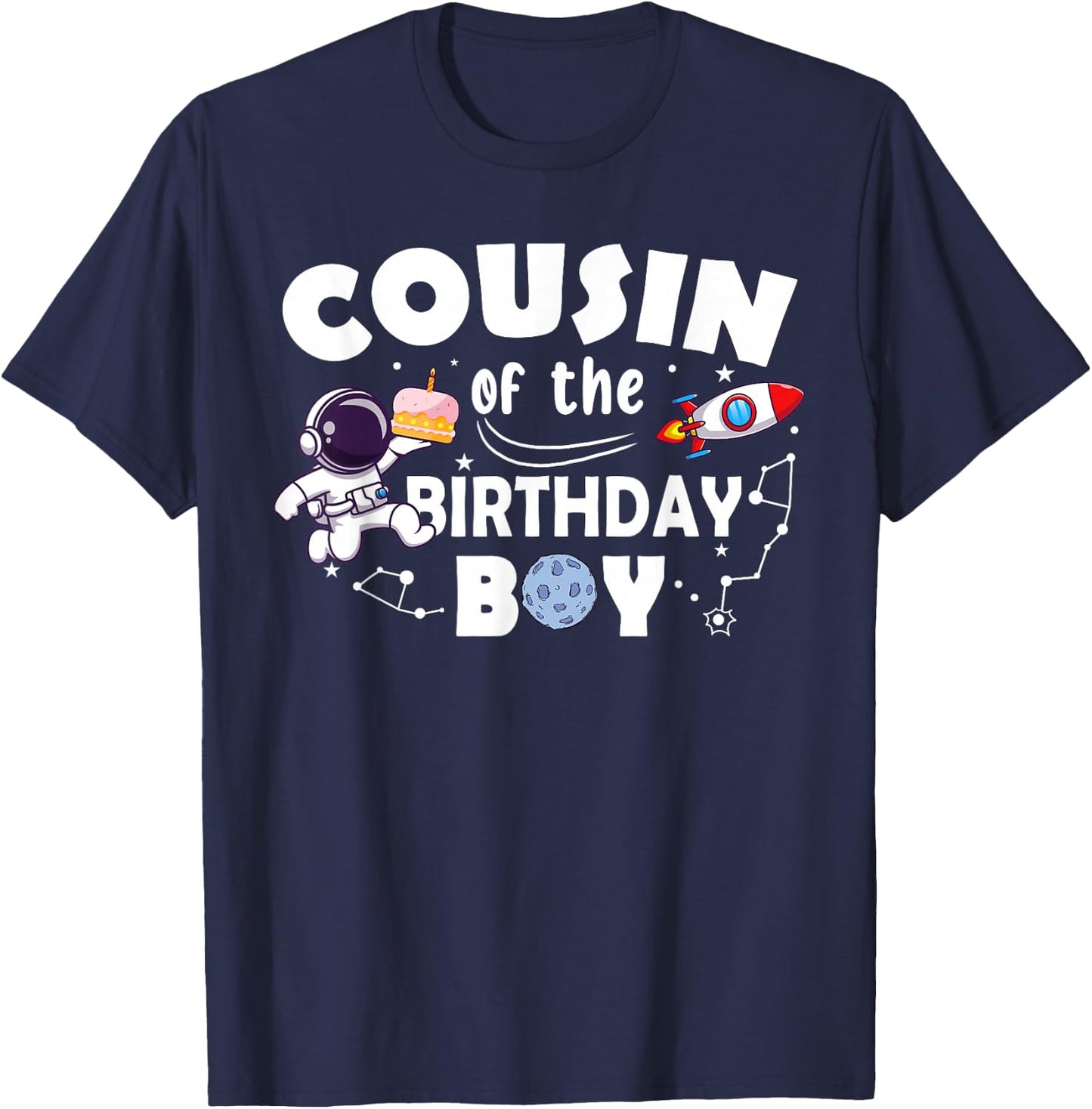 Cousin Of The Birthday Astronaut Boy Space Theme T-Shirt - T-Shirt | Navy