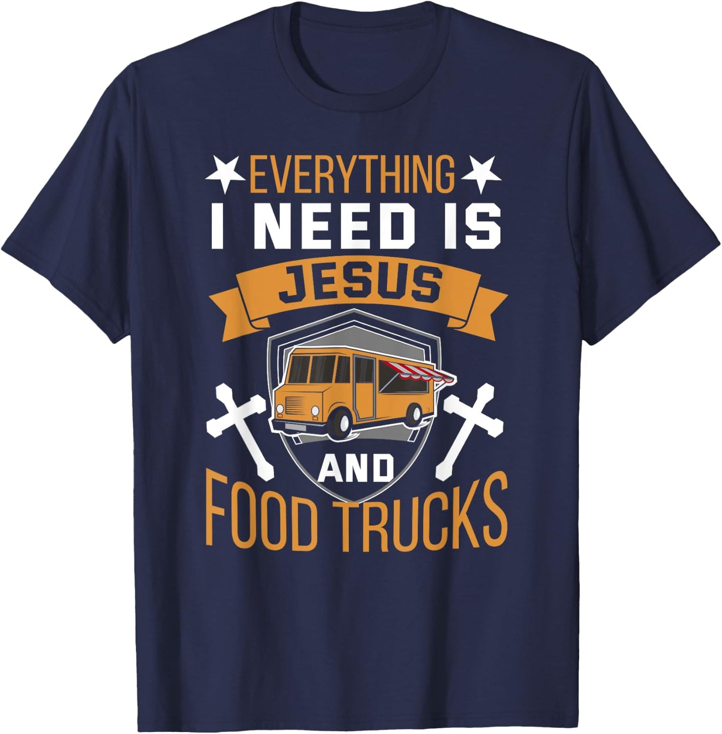 Christian Food Truck Shirt Religious Jesus Street Food T-Shirt - T-Shirt | Navy