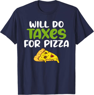 Will do Taxes for Pizza Tax Bookkeeper funny Accounting T-Shirt - T-Shirt | Navy