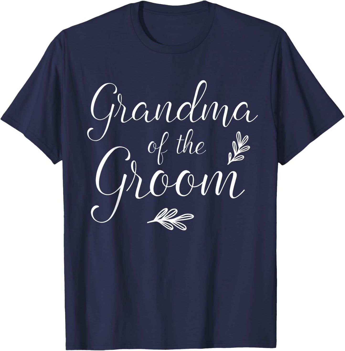 Grandma of The Groom Wedding Shower T-Shirt - T-Shirt | Navy