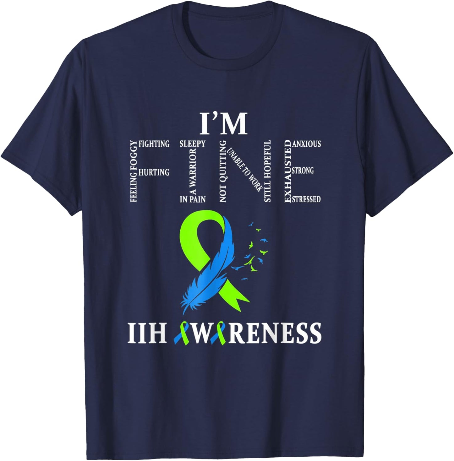 Idiopathic Intracranial Hypertension Awareness IIH T-Shirt - T-Shirt | Navy