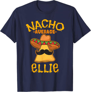 Nacho Average Ellie Personalized Name Funny Taco T-Shirt - T-Shirt | Navy