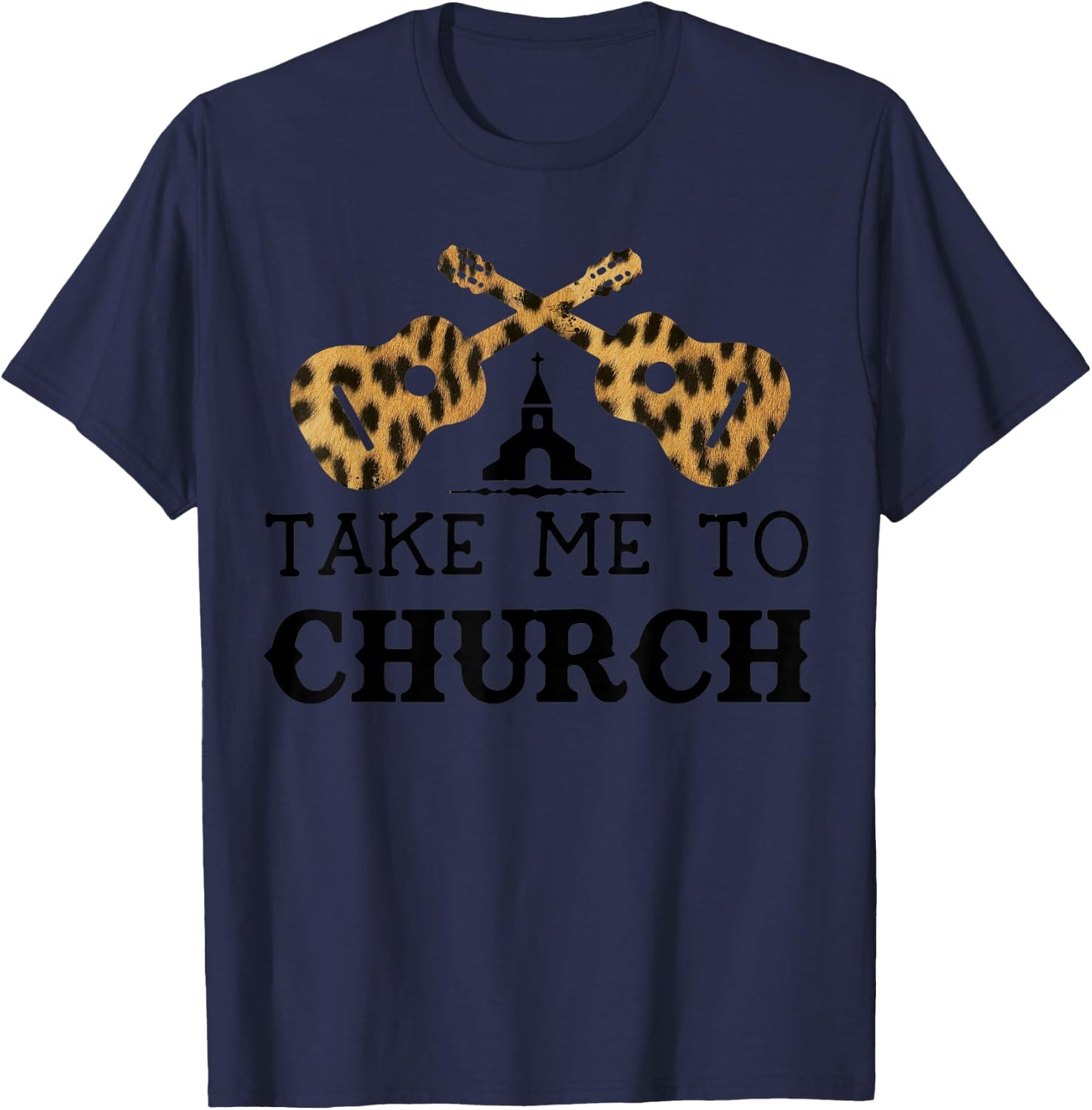 Take Me To The Church Leopard Guitar Christian Religion T-Shirt - T-Shirt | Navy