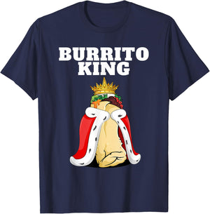 Burrito King | Burrito Lover Shirt Cute Mexican Burrito T-Shirt - T-Shirt | Navy
